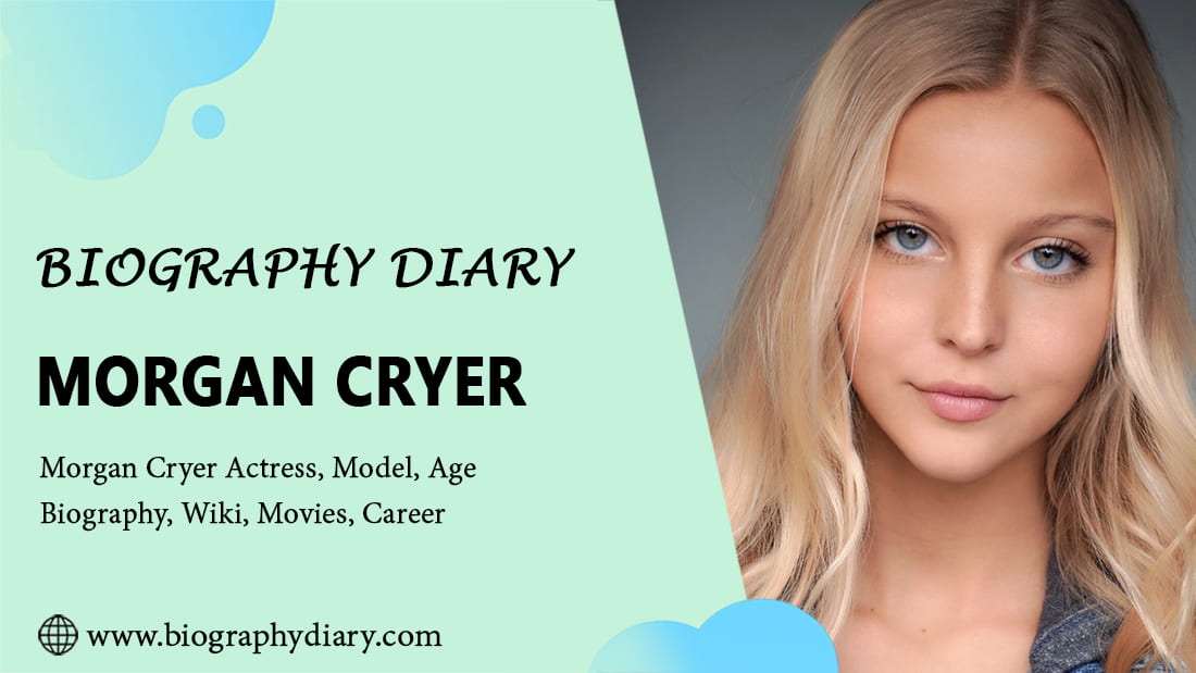 Morgan Cryer Biography