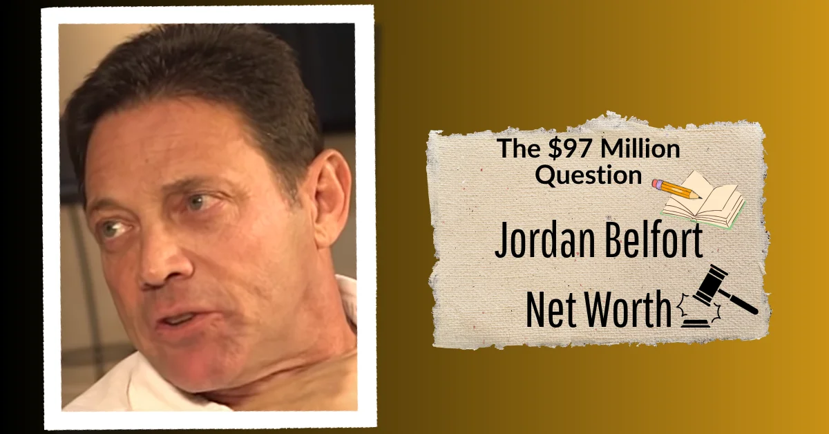 Jordan Belfort Net Worth: What the Court Records Actually Show in 2026
